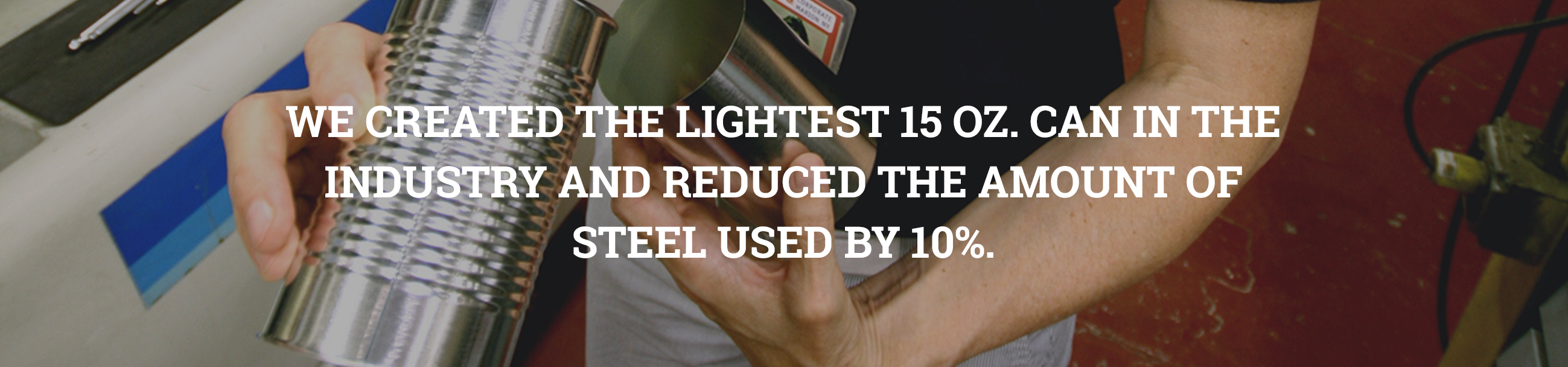 Seneca created the lightest 15 oz can 